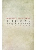 Maurice Blanchot - Thomas, a rejtélyes árny
