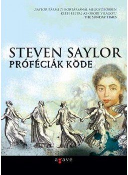 Steven Saylor - Próféciák köde Steven Saylor - Próféciák köde, 2011 antikvár könyv