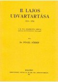 Fógel József - II. Lajos udvartartása 1516-1526