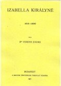Dr. Veress Endre - Izabella királyné 1519-1559