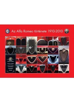 Takács Ákos; Groll Róbert - Az Alfa Romeo története 1910-2010 Takács Ákos; Groll Róbert - Az Alfa Romeo története 1910-2010, null 2011 antikvár könyv