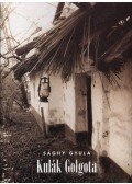 Sághy Gyula - Kulák Golgota