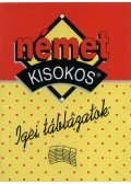 Maros Judit - Német kisokos - Igei táblázatok