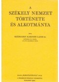 Szádeczky-Kardoss Lajos dr. - A székely nemzet története és alkotmánya