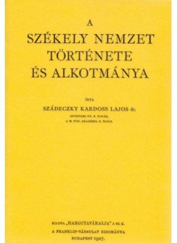 Szádeczky-Kardoss Lajos dr. - A székely nemzet története és alkotmánya, null 2011 antikvár könyv