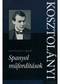 Kosztolányi Dezső - Spanyol műfordítások