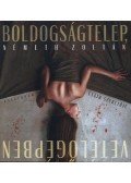 Németh Zoltán - Boldogságtelep, vetélőgépben