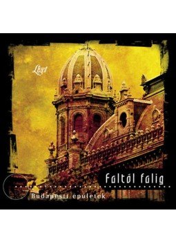 Ács Irén, Horgas Judit - Faltól falig - Budapesti épületek Ács Irén, Horgas Judit - Faltól falig - Budapesti épületek, Budapest 2006 antikvár könyv