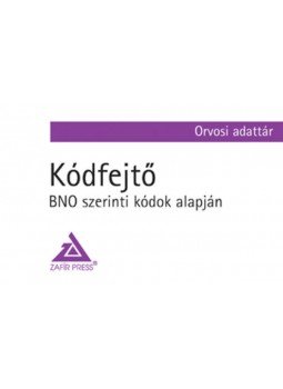  - Kódfejtő - BNO szerinti kódok alapján - Orvosi adattár, null 2010 antikvár könyv