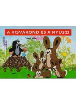Zdenek Miler - A kisvakond és a nyuszi (lapozó) Zdenek Miler - A kisvakond és a nyuszi (lapozó), null 2017 antikvár könyv