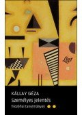 Kállay Géza - Személyes jelentés - Filozófiai tanulmányok