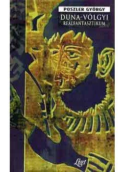 Poszler György - Duna-völgyi reálfantasztikum, null 1998 antikvár könyv