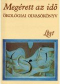 Darányi Sándor - Megérett az idő (ökológiai olvasókönyv)
