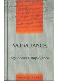 Vajda János - Egy honvéd naplójából