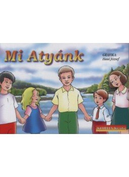 Haui József - Mi atyánk Haui József - Mi atyánk, null 2006 antikvár könyv