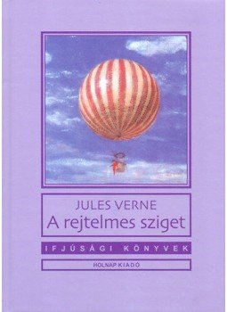 Jules Verne - A rejtelmes sziget Jules Verne - A rejtelmes sziget, 2013 antikvár könyv