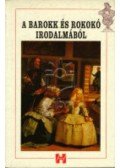 Kelemen Hajna (szerk.) - A barokkés rokokó irodalmából - Szöveggyűjtemény