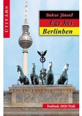 Bokor József - Egy hét Berlinben