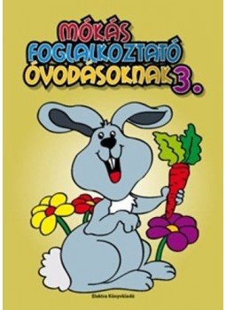  - Mókás foglalkoztató óvodásoknak 3., null 2011 antikvár könyv