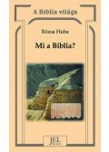 Rózsa Huba - Mi a Biblia?