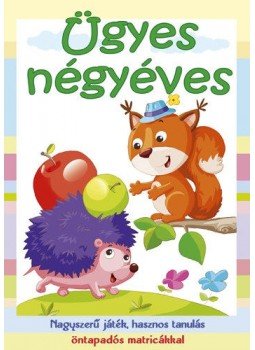  - Ügyes négyéves - Nagyszerű játék, hasznos tanulás, öntapadós matricákkal, null 2011 antikvár könyv