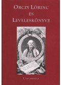 Orczy Lőrinc - Orczy Lőrinc és leveleskönyve