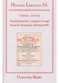 Tarnai Andor - Tanulmányok a magyarországi historia litteraria történetéről - Historia Litteraria 16.