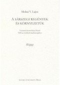 Mohai V. Lajos - A sárszegi regények és környezetük