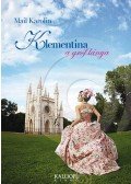 Mail Karolin - Klementina, a gróf lánya