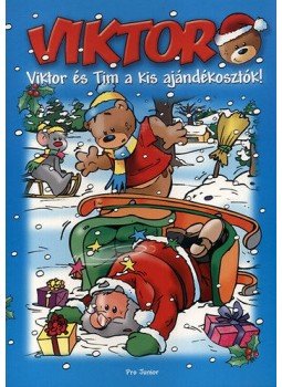 - Viktor - Viktor és Tim a kis ajándékosztók - Viktor - Viktor és Tim a kis ajándékosztók, null 2011 antikvár könyv