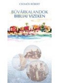 Csomós Róbert - Búvárkalandok bibliai vizeken