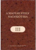 Ittzés Nóra (szerk.) - A magyar nyelv nagyszótára III. - B-bes