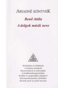 Benő Attila - A dolgok másik neve Benő Attila - A dolgok másik neve, null 2011 antikvár könyv