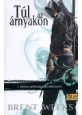 Brent Weeks - Túl az árnyakon - KEMÉNYTÁBLÁS