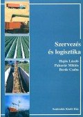 Hajós László; Berde Csaba; Pakurár Miklós - Szervezés és logisztika