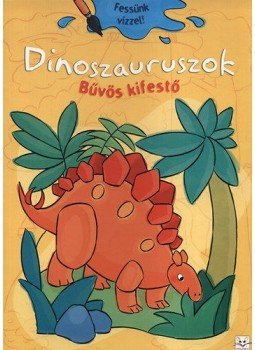  - Dinoszauruszok - Bűvös kifestő, null 2017 antikvár könyv