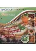 K. Pataki Márta - Vendégvárás és ünnepek - 100% paleo