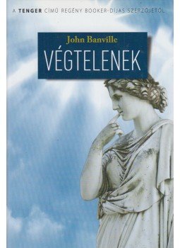 John Banville - Végtelenek John Banville - Végtelenek, 2011 antikvár könyv