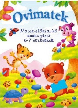  - Ovimatek - Matek-előkészítő munkafüzet 6-7 éveseknek, null 2012 antikvár könyv