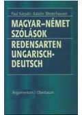 Kárpáti Paul; Westernhausen Katalin - Magyar-német szólások - Redensarten Ungarisch-Deutsch