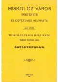 Szendrei János - Miskolcz város története és egyetemes helyirata I.