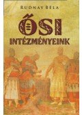 Rudnay Béla - Ősi intézményeink