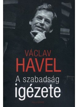 Václav Havel - A szabadság igézete Václav Havel - A szabadság igézete, Pozsony 2012 antikvár könyv