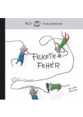 Jánosi-Halász Rita,Entz Sarolta,Fekete-Horváth Erika,Mészáros János - Fekete-fehér - Két egér kalandjai