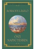 Borsodi László - Őszi napsütésben - Magyar Vadászírók Klasszikusai 25.