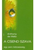 Anthony de Mello - A csend szava