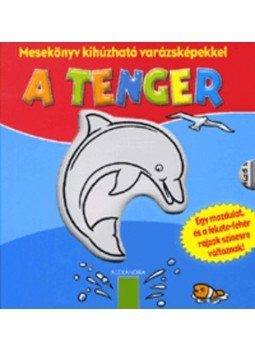 Lisa Maurer - A tenger - Mesekönyv kihúzható varázsképekkel - Mesekönyv kihúzható varázsképekkel, null 2012 antikvár könyv