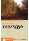Bárczi Zsófia - Mezsgye