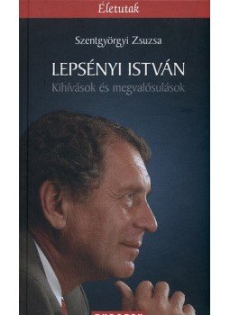 Szentgyörgyi Zsuzsa - Lepsényi István - Kihívások és megvalósulások Szentgyörgyi Zsuzsa - Lepsényi István - Kihívások és megvalósulások, null 2012 antikvár könyv