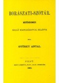 Gyürky Antal - Borászati-szótár - Betűrendben, kellő magyarázattal ellátva